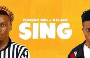 Fireboy DML ft. Oxlade – Sing