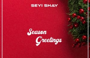 Seyi Shay – Season Greetings