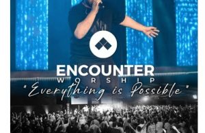 Encounter Worship SA – Everything Is Possible