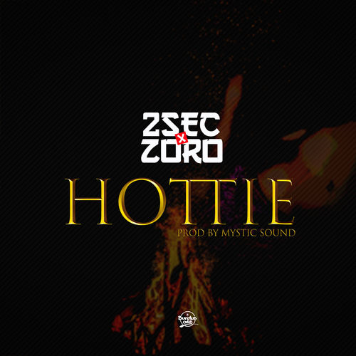 2sec Ft. Zoro – Hottie