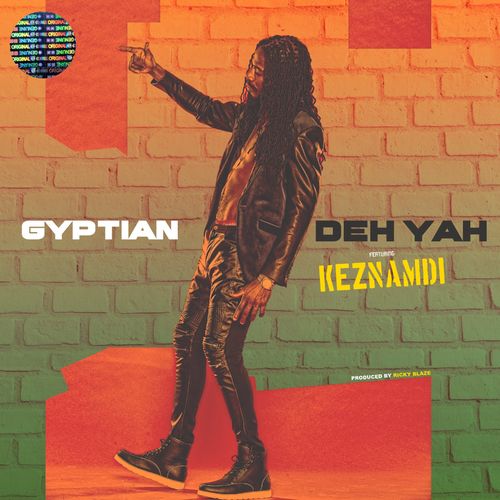 Gyptian – Deh Yah (Remix) Ft. Keznamdi, Ricky Blaze