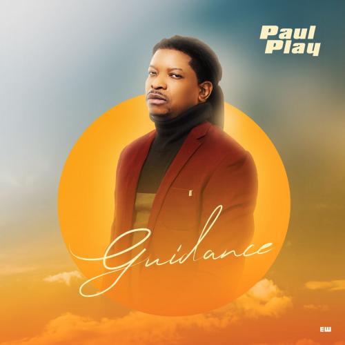 Paul Play – Guidance