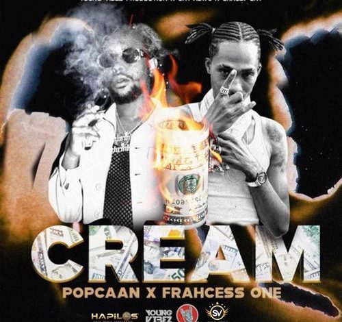 Popcaan – Cream Ft. Frahcess One