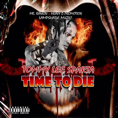 Tommy Lee Sparta – Time To Die