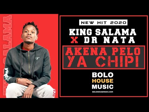 King Salama x Dr Nata – Akena Pelo Ya Chipi