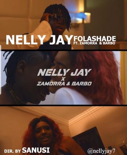 Nelly Jay Ft. Zamorra & Barbo – Folashade