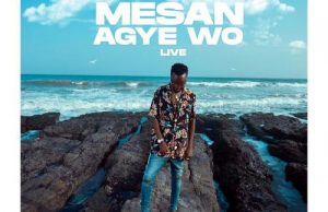 Akwaboah – Mesan Agye Wo (Live Session)