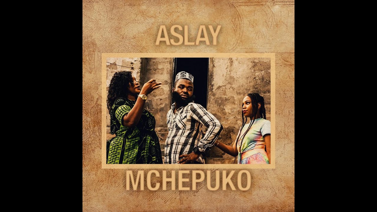 Aslay – Mchepuko 