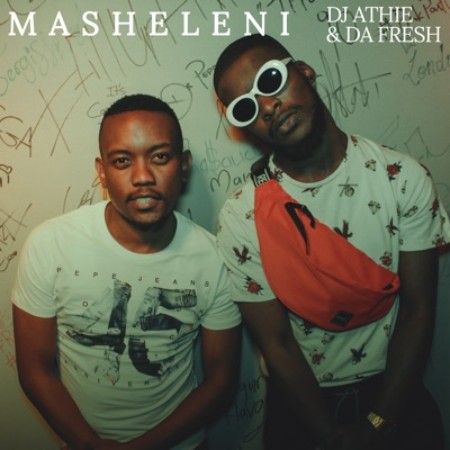 DJ Athie X Da Fresh – Masheleni