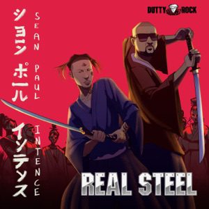Sean Paul & Intence – Real Steel