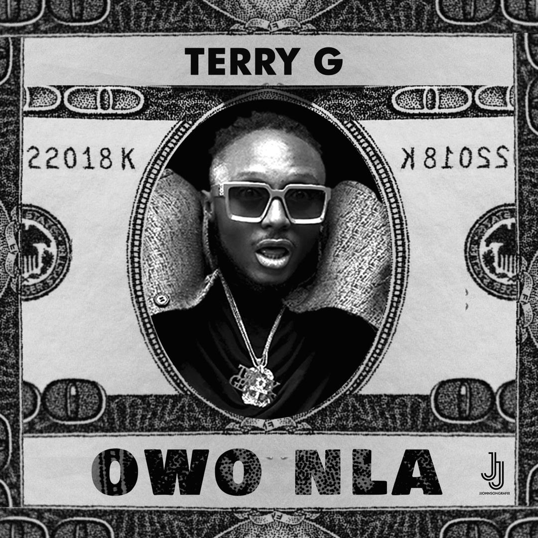 Terry G – Owo Nla
