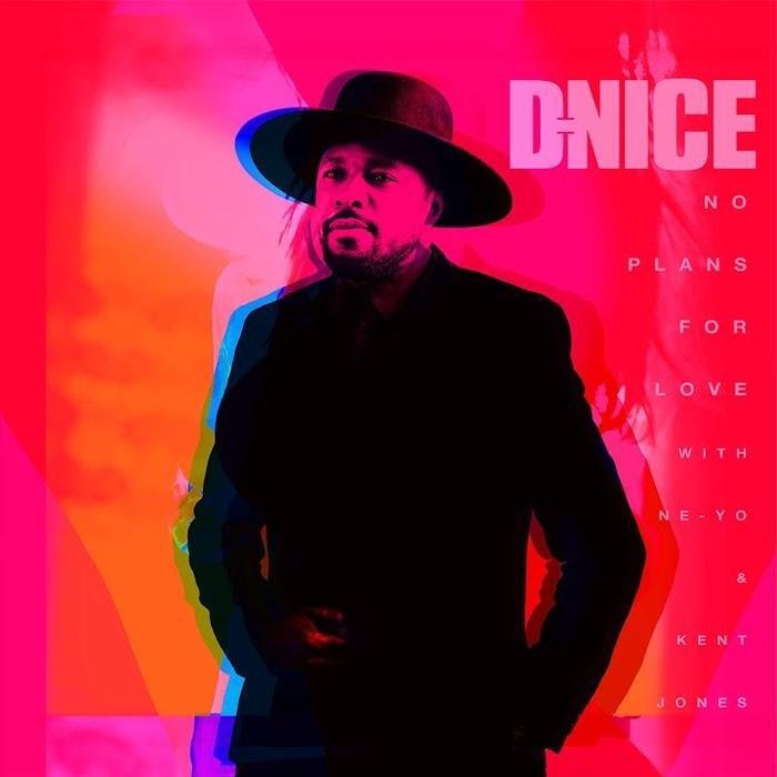 DJ D-Nice – No Plans for Love Ft. Ne-Yo & Kent Jones