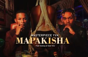 MasterPiece YVK – Mapakisha Ft. Seekay, Tyler ICU