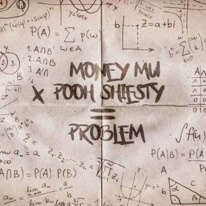 Money Mu – Problem Ft. Pooh Shiesty