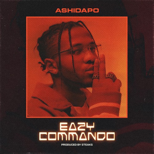 Ashidapo – Eazy Commando