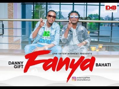 Bahati ft. Danny Gift – Fanya