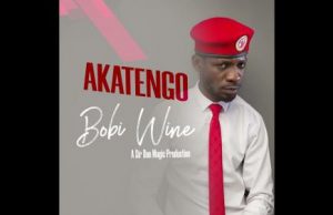 Bobi Wine – Akatengo