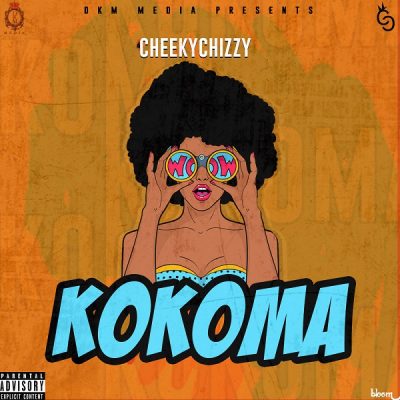 Cheekychizzy – Kokoma
