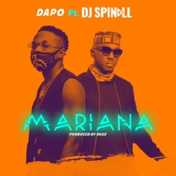 Dapo – Mariana ft. DJ Spinall