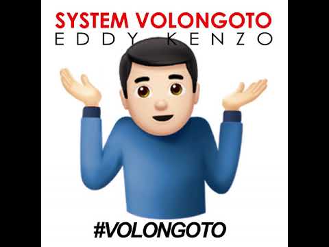 Eddy Kenzo – System Volongoto
