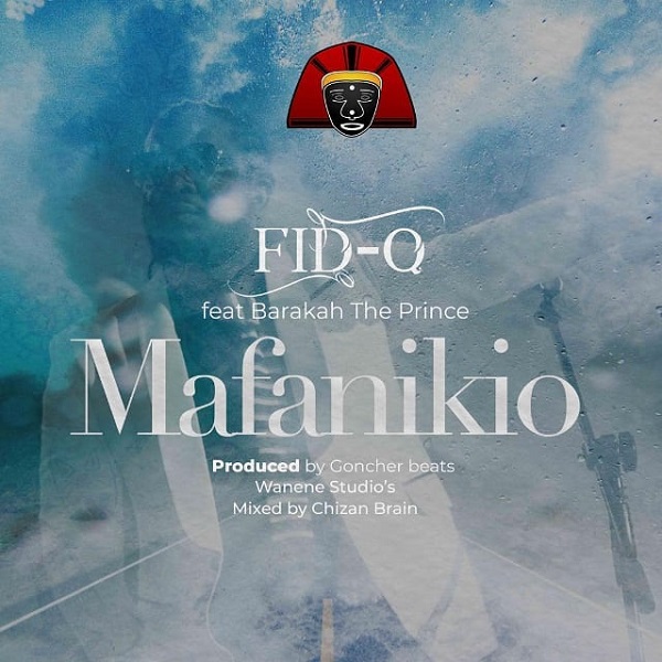 Fid Q ft. Barakah The Prince – Mafanikio