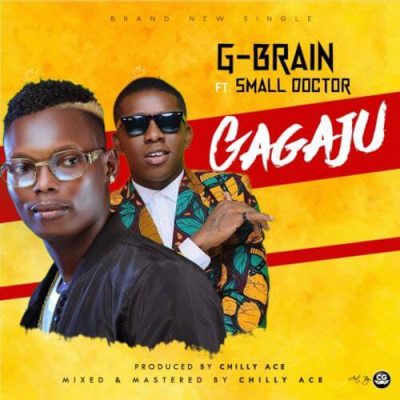 G-Brain ft. Small Doctor – Gagaju
