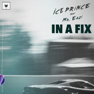 Ice Prince Ft. Mr Eazi – In A Fix