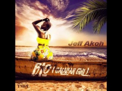 Jeff Akoh – Bio (Calabar Girl)