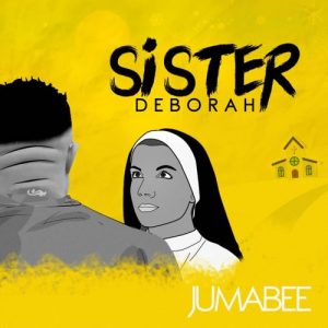 Jumabee – Sister Deborah