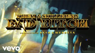 Khem Ft. Skillibeng – Bad Bitch