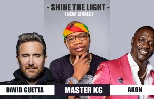 Master KG – Shine Your Light Ft. David Guetta, Akon