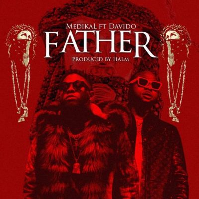 Medikal – Father ft. Davido