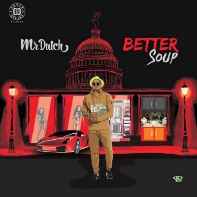 Mr Dutch – Better Soup