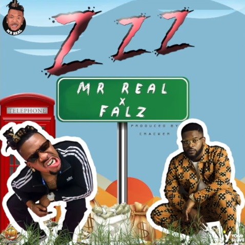 Mr Real ft. Falz – Zzz ?