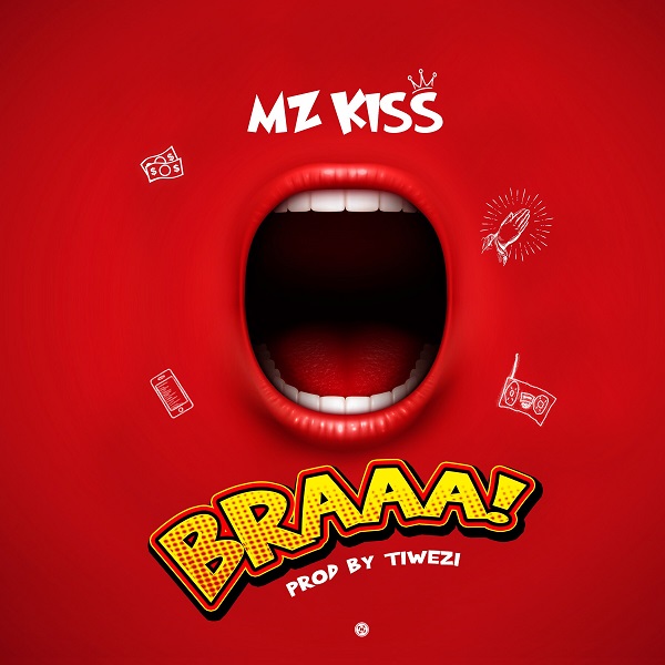 Mz Kiss – BRAAA!