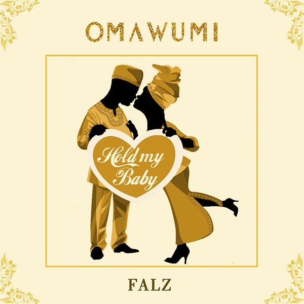 Omawumi – Hold My Baby ft. Falz