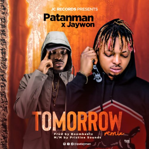 Patanman ft. Jaywon – Tomorrow (Remix)