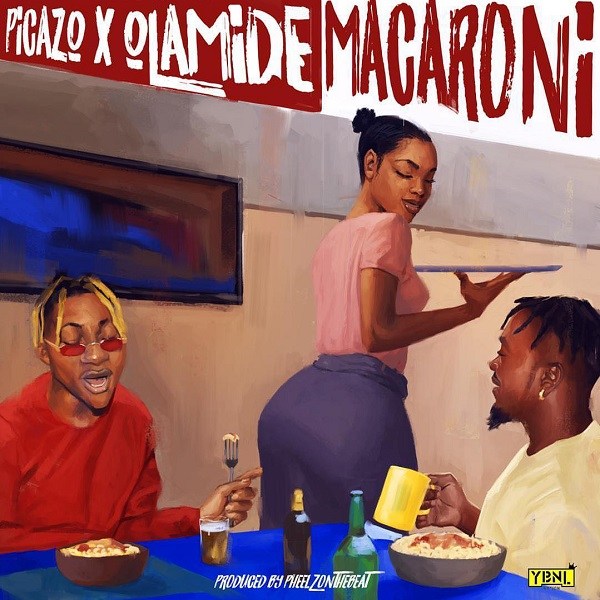 Picazo ft. Olamide – Macaroni