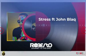 Roberto – Stress Ft. John Blaq