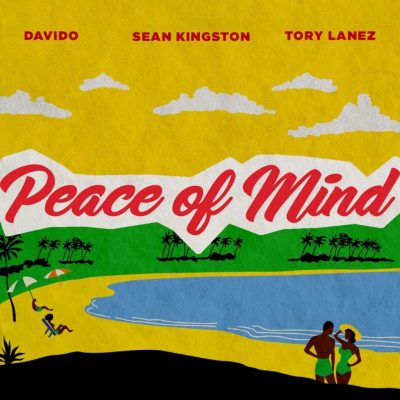 Sean Kingston – Peace Of Mind ft. Davido & Tory Lanez
