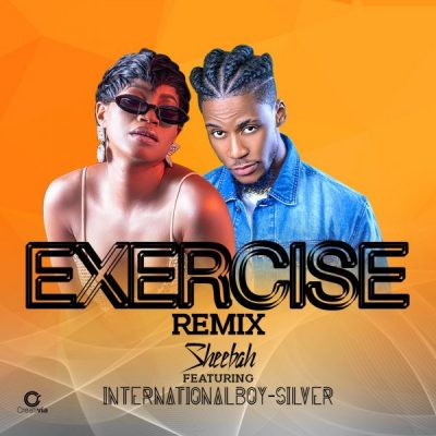 Sheebah ft. International Boy Silver – Exercise (Remix)