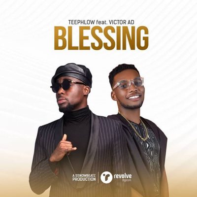 TeePhlow ft. Victor AD – Blessing