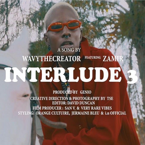 Wavy TheCreator – Interlude 3 ft. Zamir