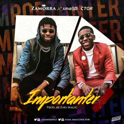 Zamorra ft. Small Doctor – Importanter (Remix)