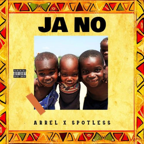 Arrel – JaNo ft. Spotless