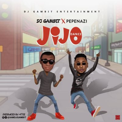 DJ Gambit Ft. Pepenazi – Jijo (Dance)