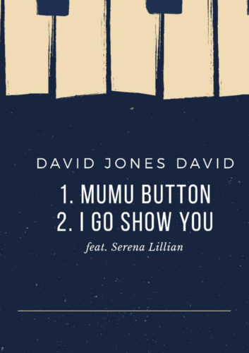 David Jones David – Mumu Button Ft. Serena Lillian