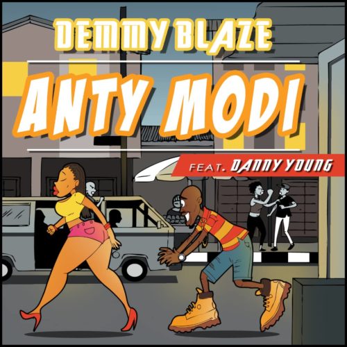 Demmy Blaze – Anty Modi Ft. Danny Young