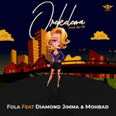 Fola – Orekelewa Ft. Diamond Jimma & Mohbad