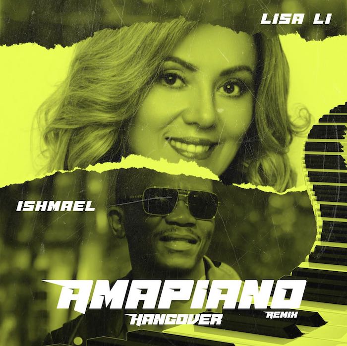 Lisa Li Ft. Ishmael – Hangover Amapiano (Remix)
